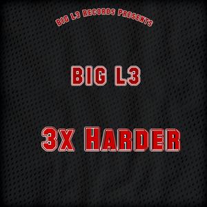 3x Harder (Explicit)