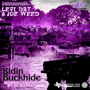 Ridin' Buckhide (Slowed & Chopped)