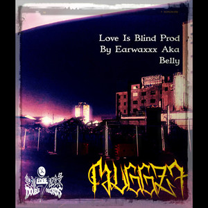 Love Is Blind (Explicit)