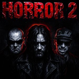 HORROR 2 (Explicit)