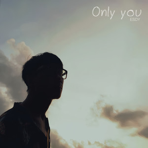 Only You