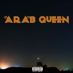 Arab Queen (Explicit)