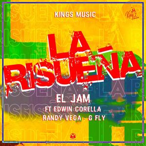 La Risueña (feat. Axel Ortiz, Edwin Corella, Randy Vega & G Fly)