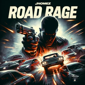 Road Rage (Explicit)