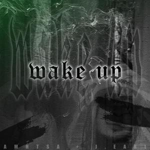 Wake Up (feat. J.Earl) (Explicit)