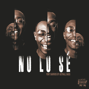 No Lo Sé (Explicit)