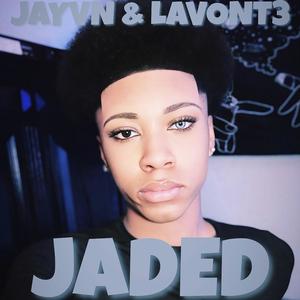 JADED (feat. LAVONT3) (Explicit)