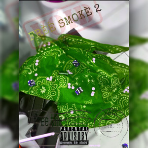 FRÈÈ SMOKÈ 2 (FreeTheFamily) [Explicit]