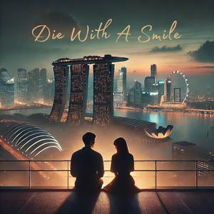 Die With A Smile (Acoustic)