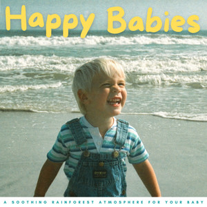 Happy Babies: A Soothing Rainforest Atmosphere For Your Baby