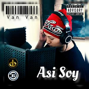 Asi Soy (feat. VAN VAN) (Explicit)