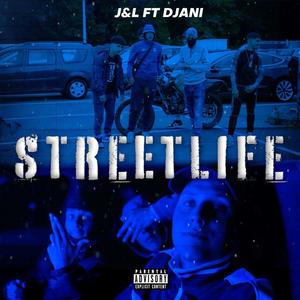 Streetlife(feat. Djani) (Explicit)