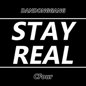 Stay Real