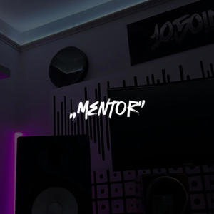 Mentor (feat. wavvy) (Explicit)