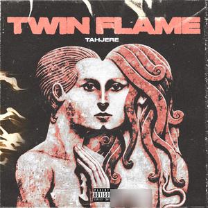 Twin Flame (Explicit)