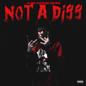 Not a diss (Explicit)