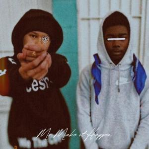 MR. MAKE IT HAPPEN (Explicit)