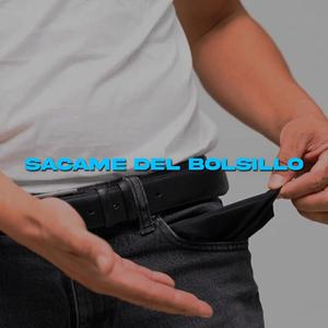 Sacame del bolsillo (feat. Mtrella) [Explicit]