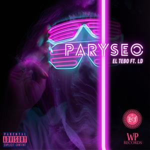 Paryseo (feat. El Tebo & LD) (Explicit)