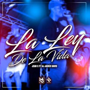 La Ley De La vida (Dj jaider david) (feat. Jean C) [champeta 2024]