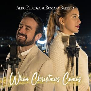 When Christmas Comes (feat. Rossana Barrera)