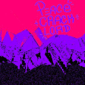 farewell cracktown / peace cracklord (Explicit)