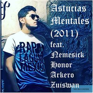 Astucias Mentales (feat. Nemesick, Honor, Arkero & Zuiswan)