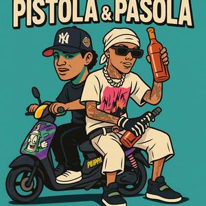 Pistola & Pasola (feat. Oliver Detone)