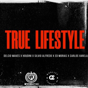 True Lifestyle (Explicit)