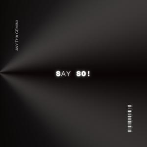 SAY SO! (Explicit)