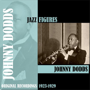 All Time Jazz: Johnny Dodds