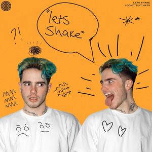 Let's Shake (Explicit)