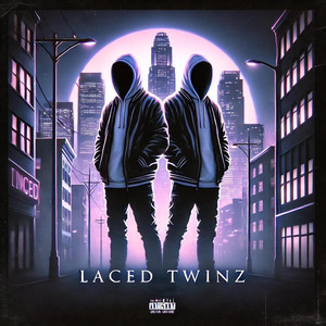 Laced Twinz (Explicit)