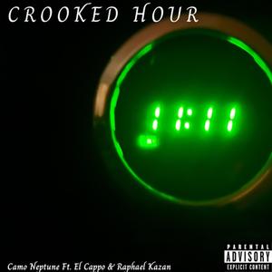 Crooked Hours (feat. EL Cappo & Raphael Kazan) [Explicit]