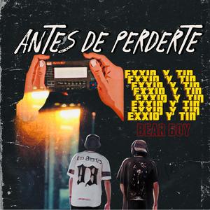 Antes De Perderte (feat. Tin Diaz)