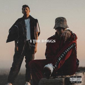 4 THE DAWGS (Explicit)