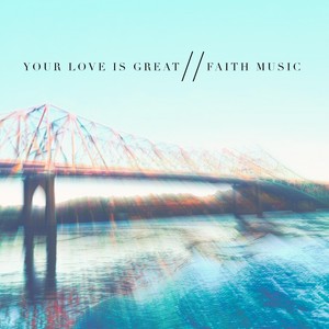 Your Love Is Great - EP