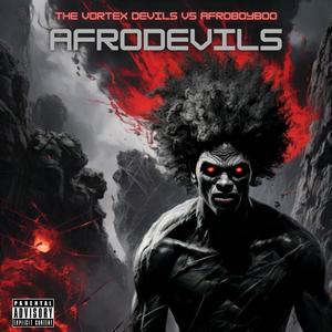 Afrodevils (feat. Afroboyboo) (Explicit)