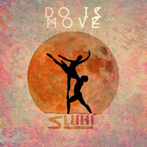 Do is Move (Extended Version)