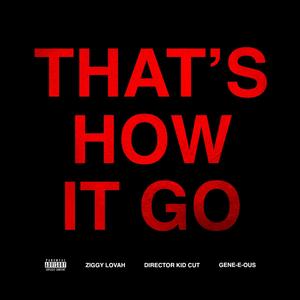 That's How It Go (Explicit)