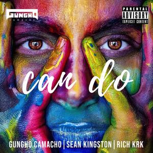 Can Do (feat. Sean Kingston & Rich KRK) [Explicit]