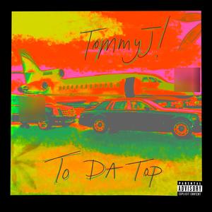 To Da Top (Explicit)