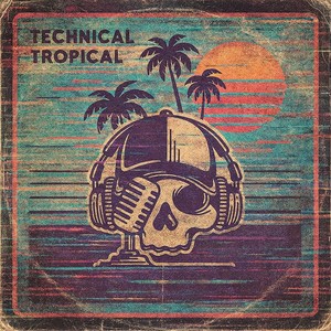 Technical Tropical