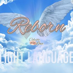 Reborn Light Language