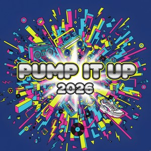 Pump it Up 2026 (Extended Mix)