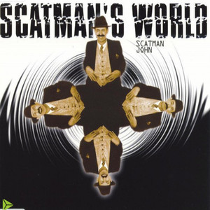 Scatman's World