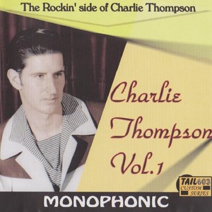 The Rockin' Side of Charlie Thompson, Vol. 1