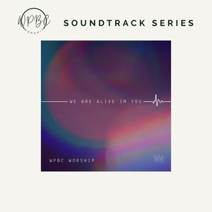 We Are Alive in You (Performance Track with Background Vocals)