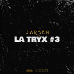 La Tryx #3 (Drill) [Explicit]
