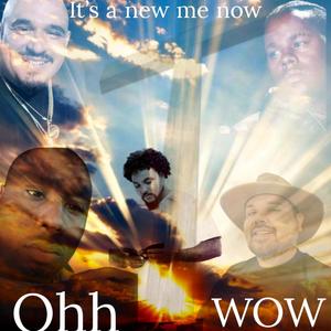 Ohh Wow! (feat. SB Chozen, Sonny Boy, SB Chase & Brother Daniel)